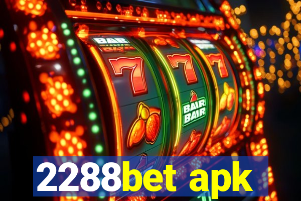 2288bet apk